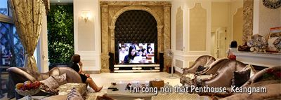 Thi công nội thất cao cấp PentHouse Keangnam